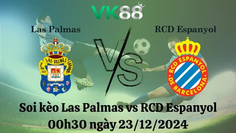 VK88 Nhận định soi kèo Las Palmas vs RCD Espanyol 00h30 ngày 23/12/2024 – La Liga