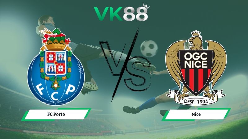 VK88 Nhận định soi kèo FC Porto vs Nice 00h45 ngày 28/11/2025 – Europa League